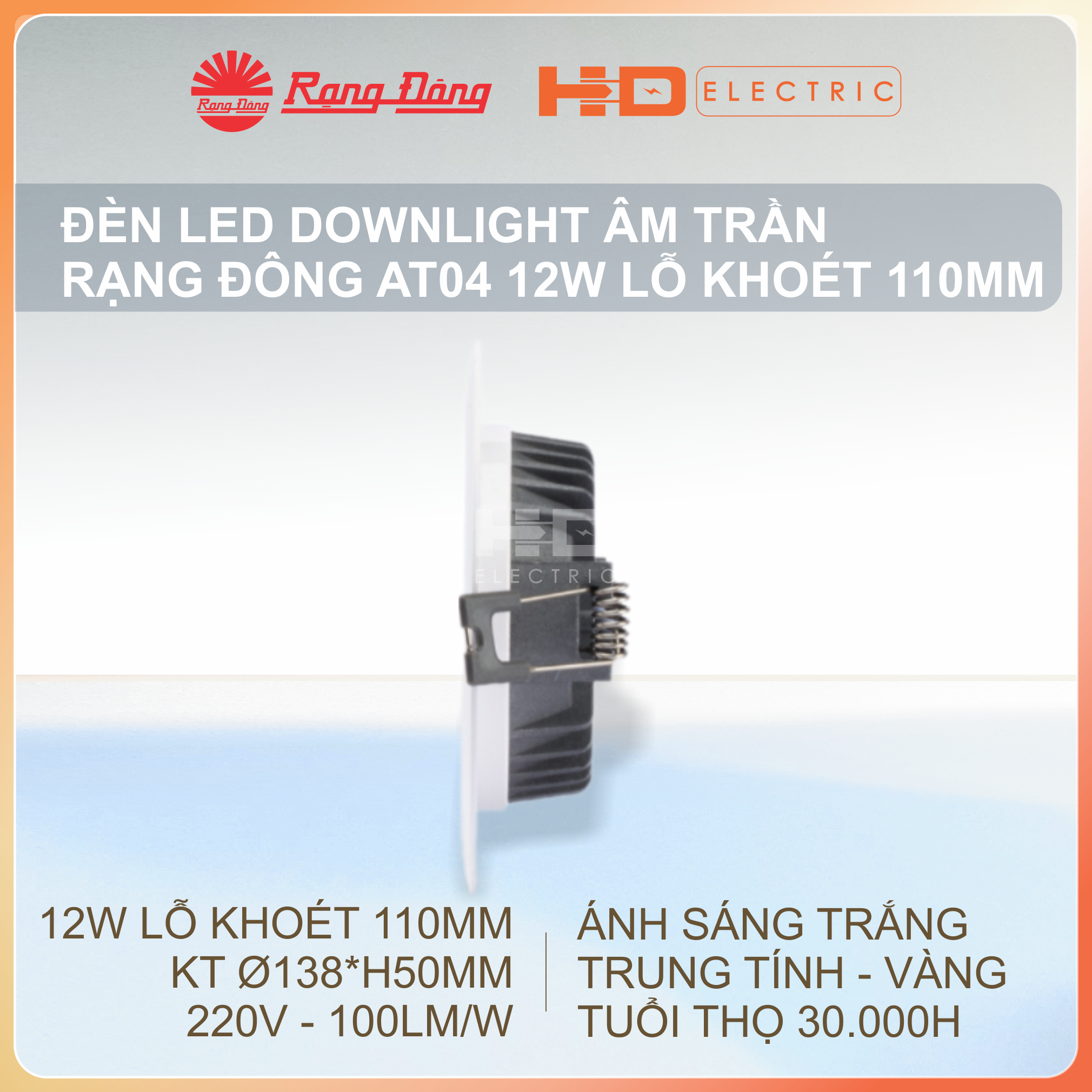 Đèn LED Âm trần Rạng Đông AT04 12W Lỗ khoét 110mm (D110) - Downlight Ánh sáng trắng (6500K)